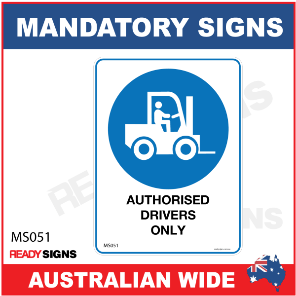 MANDATORY SIGN - MS051 - AUTHORISED DRIVERS ONLY